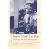 Eugene O'Neill's Last Plays: Separating Art from Autobiography - Hardcover