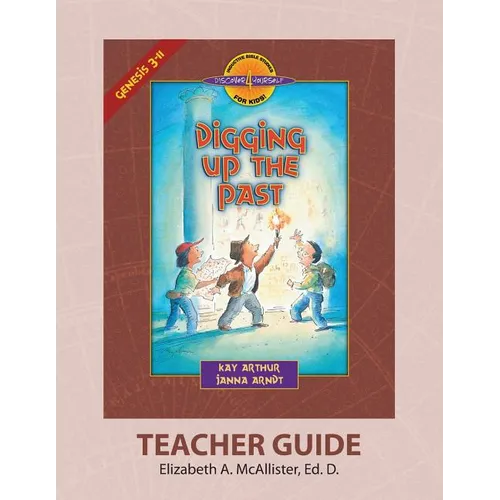 Discover 4 Yourself(r) Teacher Guide: Digging Up the Past - Paperback