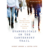 Evangelicals on the Canterbury Trail: Why Evangelicals Are Attracted to the Liturgical Church - Paperback