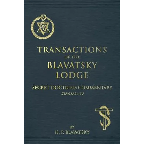 Transactions of the Blavatsky Lodge: Secret Doctrine Commentary - Paperback