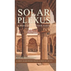 Solar Plexus: A Baku Saga In Four Parts - Hardcover