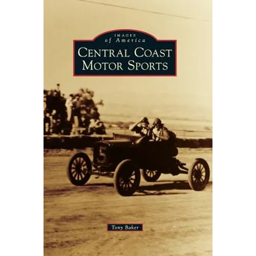 Central Coast Motor Sports - Hardcover