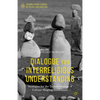 Dialogue for Interreligious Understanding: Strategies for the Transformation of Culture-Shaping Institutions - Paperback