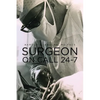 Surgeon On Call 24-7 - Paperback