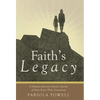 Faith's Legacy: A Haitian-American Family's Journey of Faith Across Three Generations - Hardcover