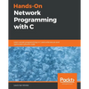 Hands-On Network Programming with C: Learn socket programming in C and write secure and optimized network code - Paperback