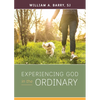 Experiencing God in the Ordinary - Paperback