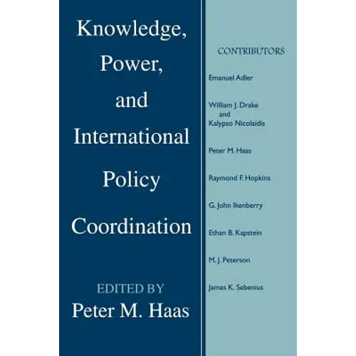 Knowledge, Power and International Policy Coordination - Paperback