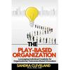 The Play Based Organization - Paperback
