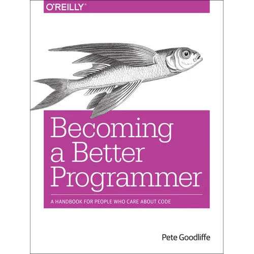 Becoming a Better Programmer - Paperback