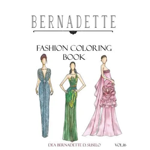 BERNADETTE Fashion Coloring Book Vol.16: Hollywood Glamour - Paperback