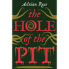 The Hole of the Pit: The Lost Classic of Weird Fiction - Paperback