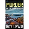 MURDER ON THE DAWN PRINCESS an addictive crime mystery full of twists - Paperback