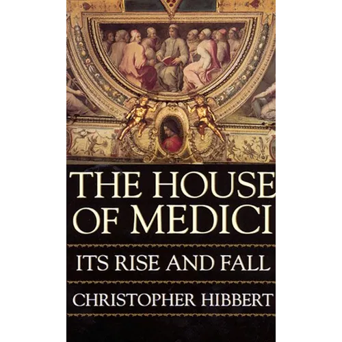 The House of Medici - Paperback