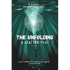 The Unfolding - A Scatter Plot - Paperback