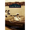 Lake Worth - Hardcover