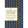 The Master Key System: The Complete Original Edition: Also Includes the Bonus Book Mental Chemistry (GPS Guides to Life) - Paperback