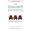 The Knockoff Economy: How Imitation Sparks Innovation - Paperback
