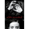 A life revealed - Paperback