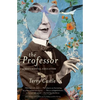 The Professor: A Sentimental Education - Paperback