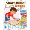 Word Search: Short Bible Verse for Kids: 48 Memory Short Bible Verse for Kids Ages 6-8 - Paperback