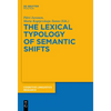The Lexical Typology of Semantic Shifts - Paperback