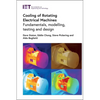 Cooling of Rotating Electrical Machines: Fundamentals, Modelling, Testing and Design - Hardcover
