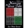 Mastering the Great Table: Volume II of the Mastering Enochian Magick Series - Paperback