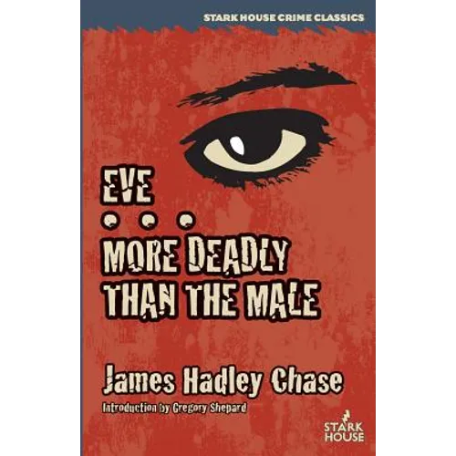 Eve / More Deadly Than the Male - Paperback