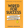 Wired for Success: Practical Philosophies to Master Entrepreneurship & Live Life on Your Terms - Paperback