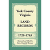 York County, Virginia Land Records, 1729-1763 - Paperback