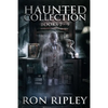 Haunted Collection Series: Books 7-9: Supernatural Horror with Scary Ghosts & Haunted Houses - Paperback