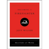 Becoming a Firefighter - Hardcover
