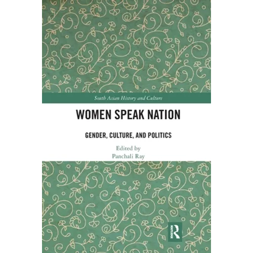 Women Speak Nation: Gender, Culture, and Politics - Paperback