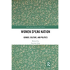 Women Speak Nation: Gender, Culture, and Politics - Paperback