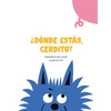 ¿Dónde Estás, Cerdito? - Board Book