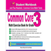 Common Core Math Exercise Book for Grade 3: Student Workbook and Two Realistic Common Core Math Tests - Paperback
