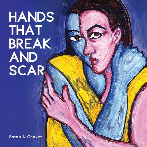 Hands That Break and Scar - Paperback