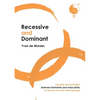 Recessive and dominant - Paperback