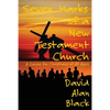 Seven Marks of a New Testament Church: A Guide for Christians of All Ages - Paperback