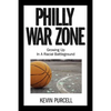 Philly War Zone: Growing Up in a Racial Battleground - Paperback