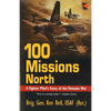 100 Missions North (Revised) - Paperback