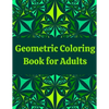 Geometric Coloring Book for Adults: Professional Artist Coloring Book - Paperback