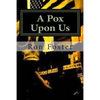 A Pox Upon Us - Paperback