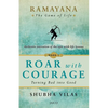 Ramayana: The Game of Life - Book 1: Roar with Courage - Paperback