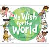My Wish for the World - Hardcover