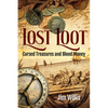Lost Loot: Cursed Treasures and Blood Money - Paperback