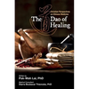 The Dao of Healing: Christian Perspectives on Chinese Medicine - Paperback