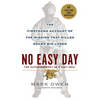 No Easy Day: The Firsthand Account of the Mission That Killed Osama Bin Laden - Paperback