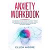 Anxiety Workbook: The Exercises You MUST Follow for Anxiety Therapy and Treatment, Discover How to Win Panic Attacks and Improve Your So - Paperback